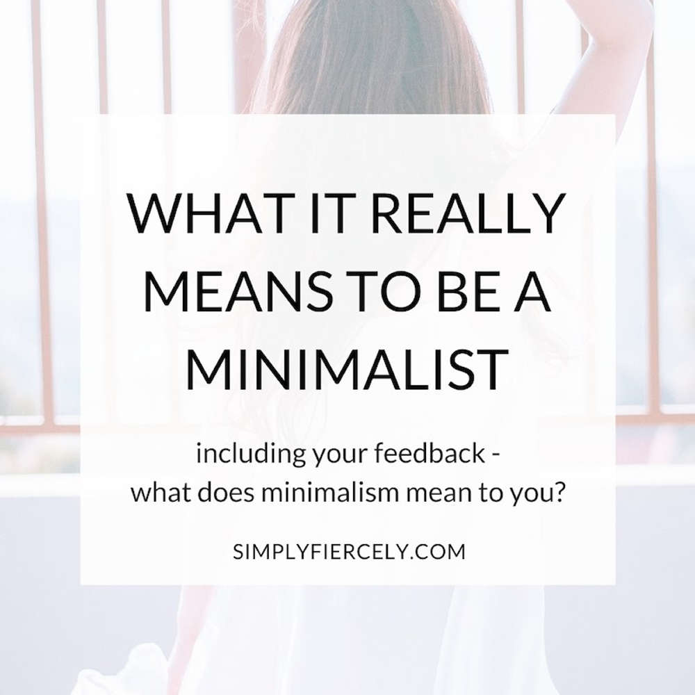 What It Really Means to Be a Minimalist (Including Your Feedback!)