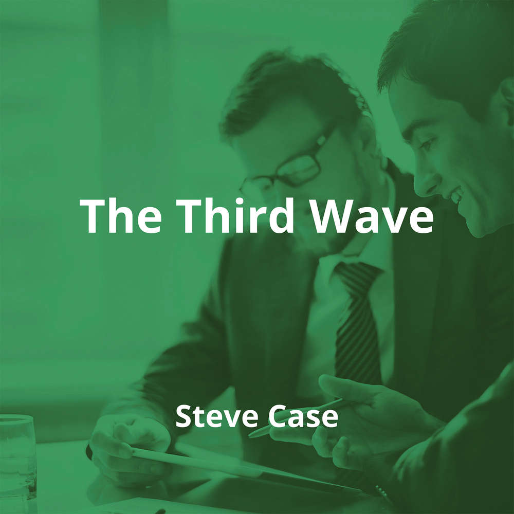 The Third Wave by Steve Case - Summary