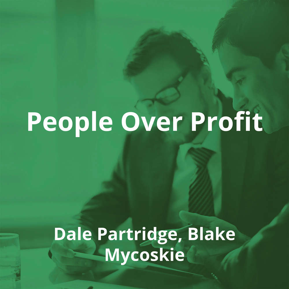 People Over Profit by Dale Partridge, Blake Mycoskie - Summary