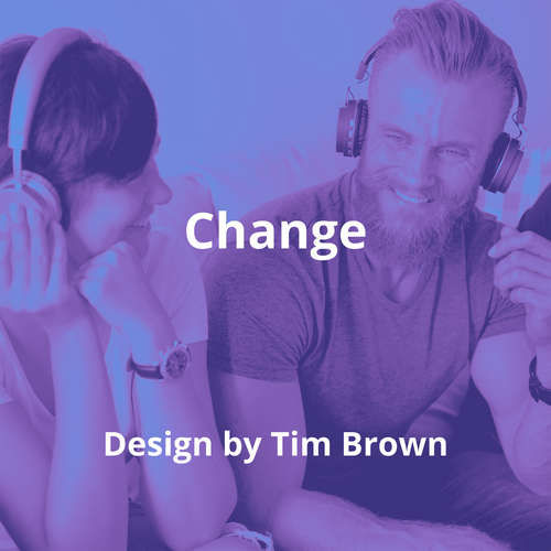 Change By Design by Tim Brown - Summary