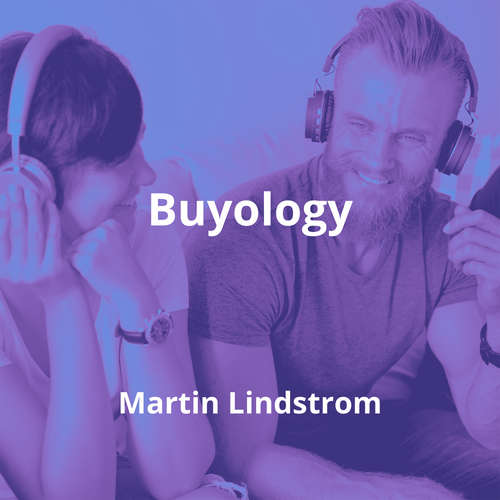 Buyology by Martin Lindstrom - Summary