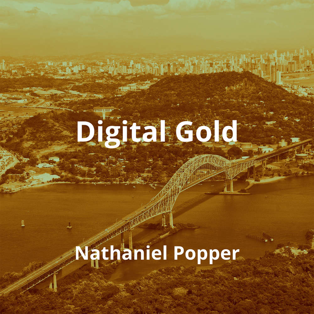 Digital Gold by Nathaniel Popper Summary Reading.FM