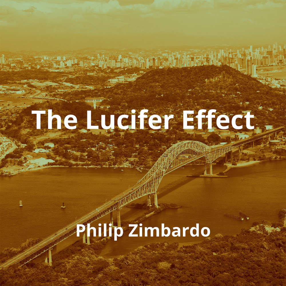 The Lucifer Effect by Philip Zimbardo Summary Reading.FM