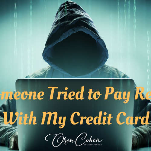 Someone Tried to Pay Rent With My Credit Card