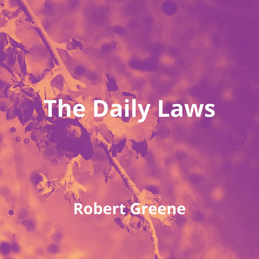 The Daily Laws by Robert Greene Summary Reading.FM