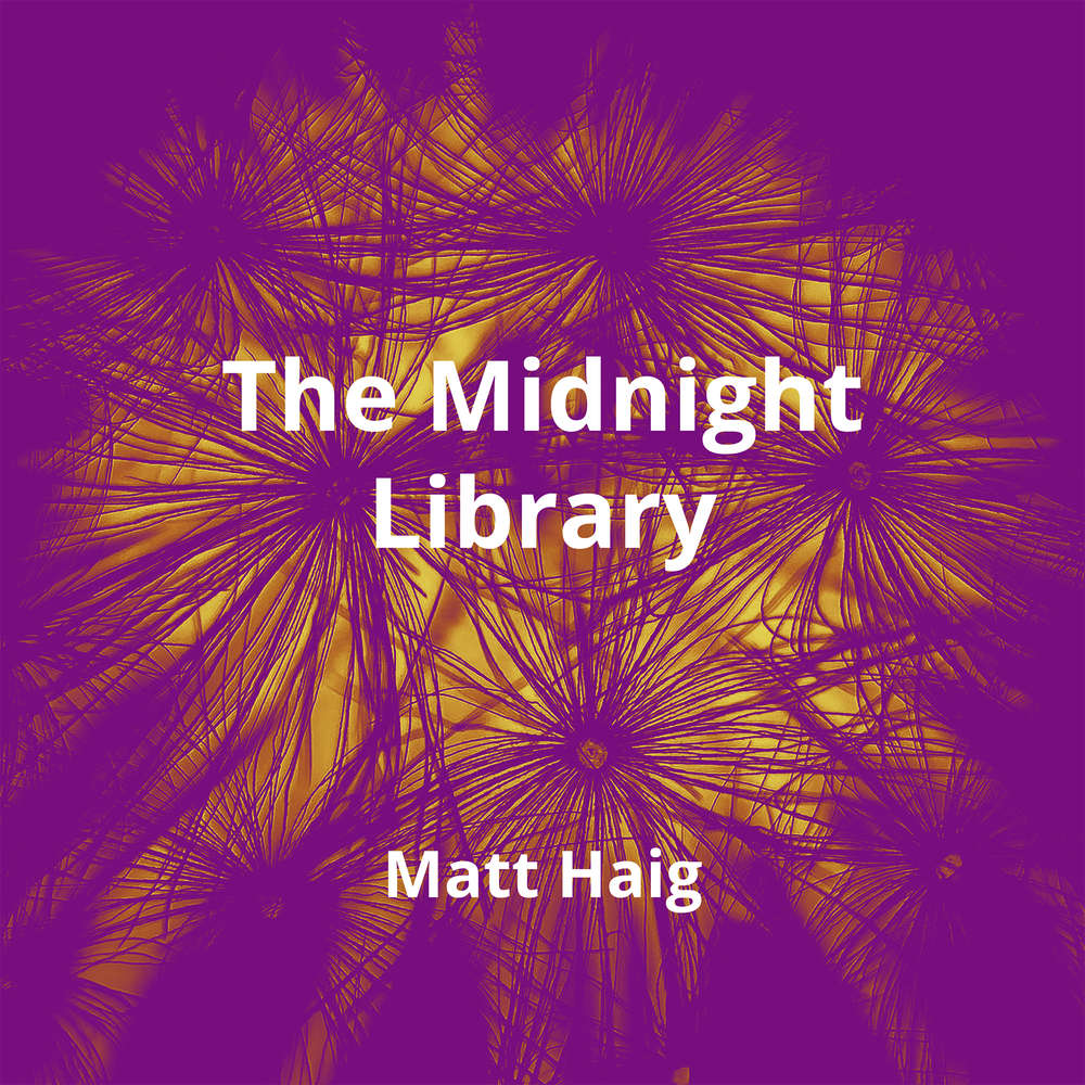 The Midnight Library by Matt Haig Summary Reading.FM