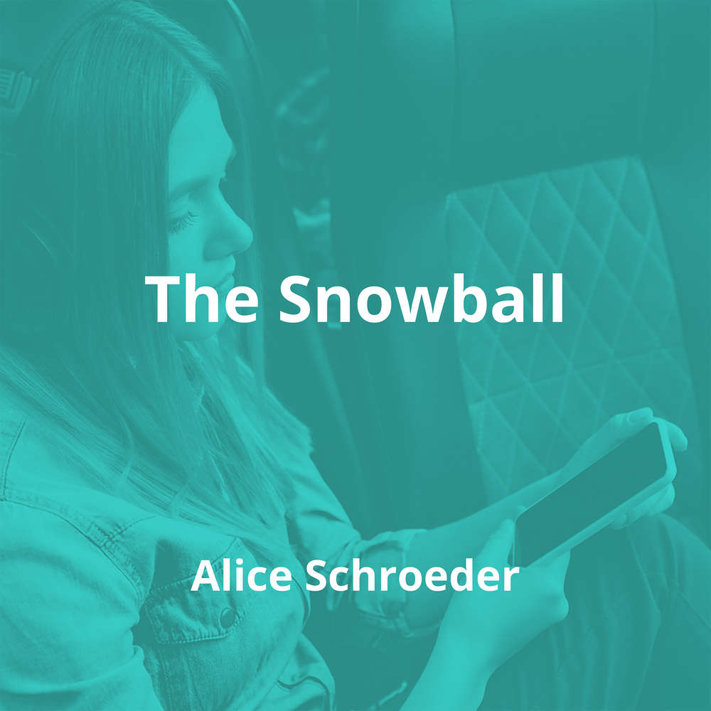 The Snowball by Alice Schroeder - Summary