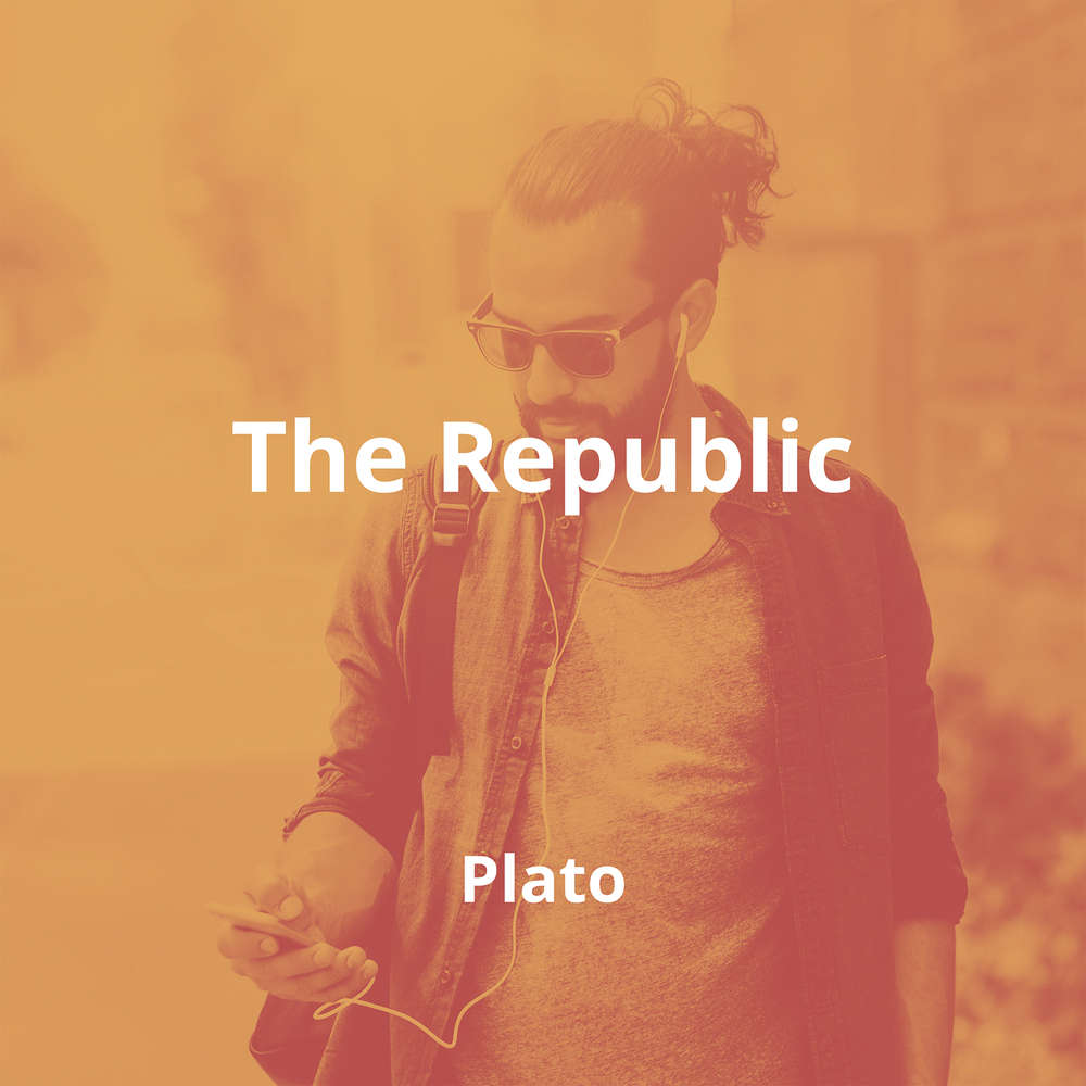 The Republic by Plato - Summary